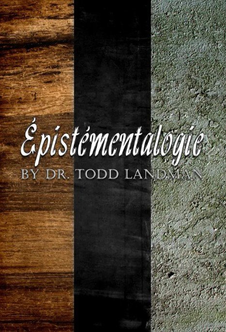 Epistementalogic by Todd Landman