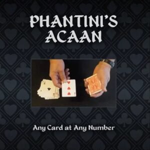 Phantini's ACAAN - Any Card at Any Number-Richardson/Grant/Yates