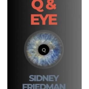 Q & EYE – Practitioners of the Magical Arts – Sidney Friedman
