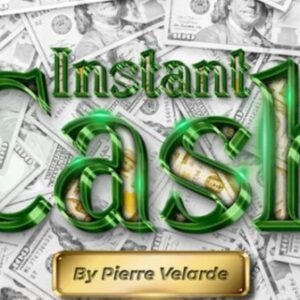 Instant Cash by Pierre Velarde