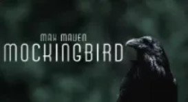 Max Maven - Mockingbird