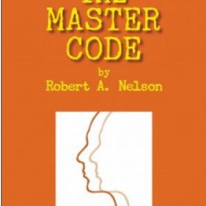 The Master Code by Robert A. Nelson