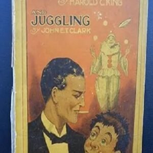VENTRILOQUISM by Harold G. King / JUGGLING by John E. T. Clark
