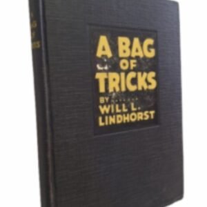 A Bag of Tricks – Will L. Lindhorst