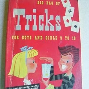 Big Bag of Tricks For Boys and Girls 9 to 16 By Joseph P Todd