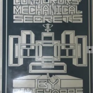 Conjurers’ Mechanical Secrets by S.H. Sharpe