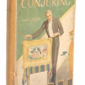 Secrets of modern conjuring by Horace and Albert Walker