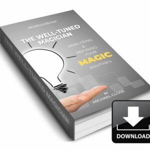The Well-Tuned Magician by Michael Close