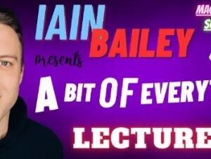 Iain Bailey - A Bit of Everything Lecture