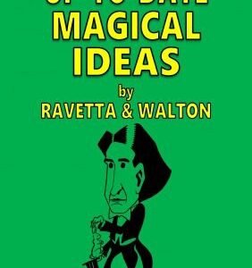 Up-To-Date Magical Ideas by Wm. Ravetta & Otto Waldmann