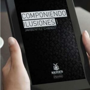 Componiendo Ilusiones | Lecture Notes (Spanish) by Javi Benitez