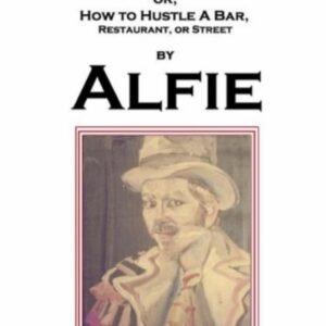 J Paul Moore – Busking as a Mercenary Art or How to Hustle a Bar, Restaurant, or Street