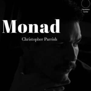 Monad by Christopher Parrish (Numerology for the metaphysically-inclined Mentalist (ebook)
