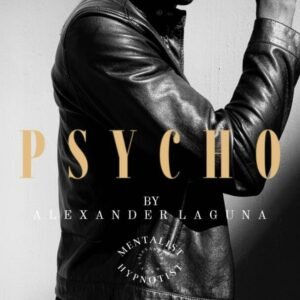 PSYCHO By Alexander Laguna