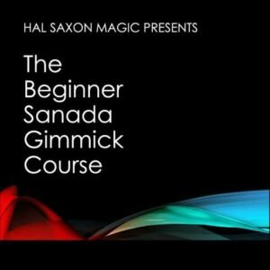 The Beginner Sanada Gimmick Course by Hal Saxon