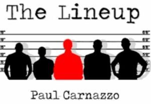 The Lineup by Paul Carnazzo