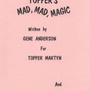 Topper's Mad, Mad, Magic by Topper Martyn & Gene Anderson