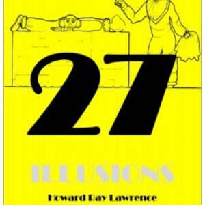27 Illusions by Howard Ray Lawrence