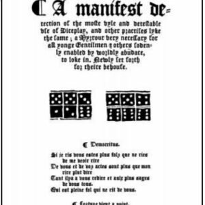 A Manifest Detection of the Most Vyle and Detestable Use of Dice Play by Gilbert Walker