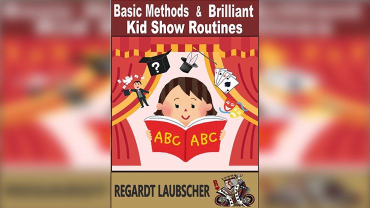 Basic Methods & Brilliant Kids show Routines by Regardt Laubscher