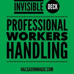 Invisible Deck Professional Workers Handling by Hal Saxon