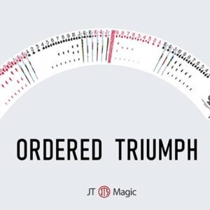 Ordered Triumph by JT Magic