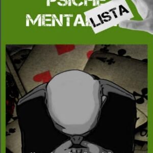 Psiche mentalista: Manuale pratico di mentalismo 3 (Italian Edition) - Brain in action