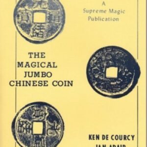 The Magical Jumbo Chinese Coin by Ken de Courcy & Ian Adair