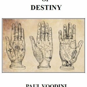 The Many Hands of Destiny by Paul Voodini