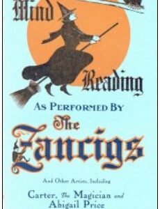The True Secret of Mind Reading as Performed by the Zancigs by Laura G. Fixen