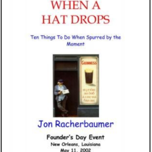 When a Hat Drops by Jon Racherbaumer