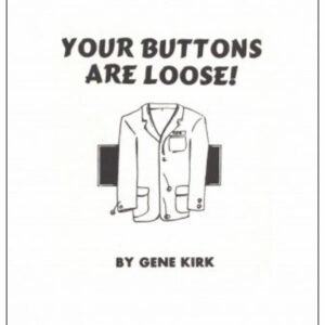 Your Buttons Are Loose by Gene Kirk