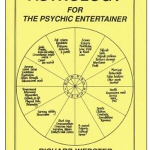 Astrology for the Psychic Entertainer by Richard Webster