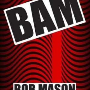 BAM by Bob Mason