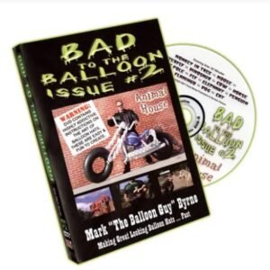 Bad To The Balloon Vol2 by Mark Byrne