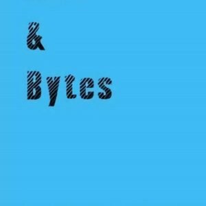 Bits and Bytes by Dale A. Hildebrandt
