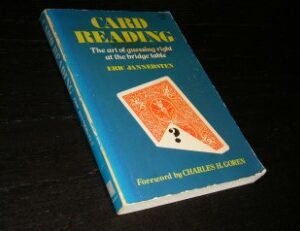 CARD READING - THE ART OF GUESSING RIGHT AT THE BRIDGE TABLE