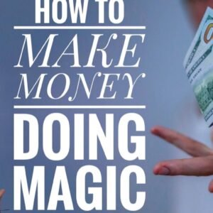 Cavan Booth - How to Start Making Money with Magic