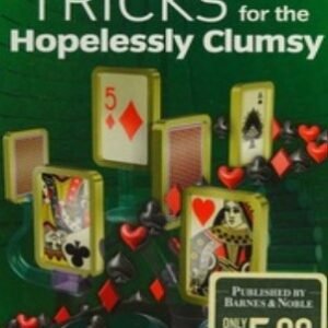 Clever Card Tricks For The Hopelessly Clumsy by Bob Longe