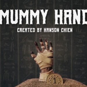 Hanson Chien Presents Mummy Hand by Hanson Chien & Bob Farmer