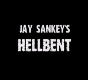 Hellbent by Jay Sankey