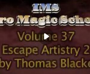 Ims Pro Magic School 37 - Escape Artistry 2 by Thomas Blacke