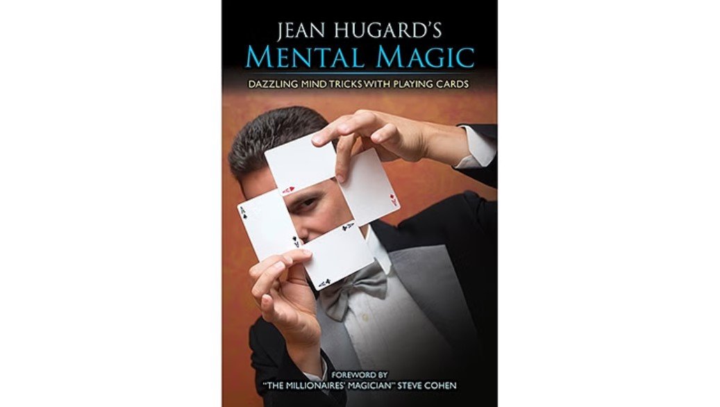 Jean Hugard's Mental Magic - Dazzling Mind Tricks with Playing Cards