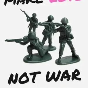 Make Love Not War by Vinny Sagoo