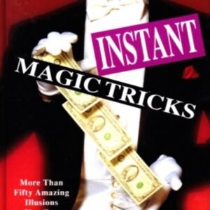 Mark Wilson - Greatest Instant Magic Tricks