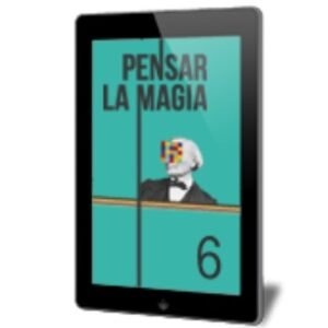Pensar la Magia 6. Técnica