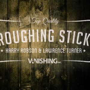 Roughing Sticks by Harry Robson