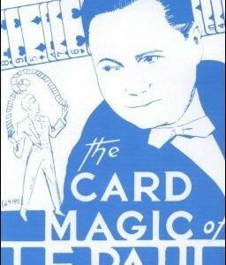 The Card Magic of LePaul by Paul LePaul