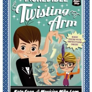 The Incredible Twisting Arm (Magic Shop Series Book 2)