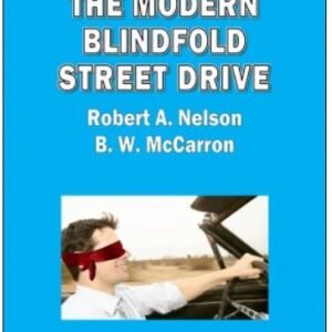 The Modern Blindfold Street Drive by Robert A. Nelson & B. W. McCarron